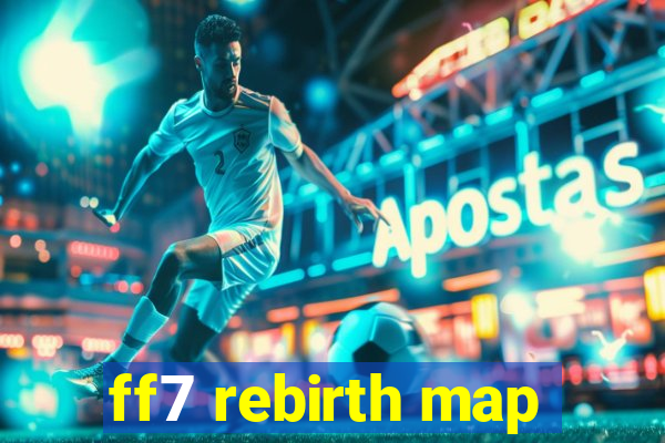 ff7 rebirth map